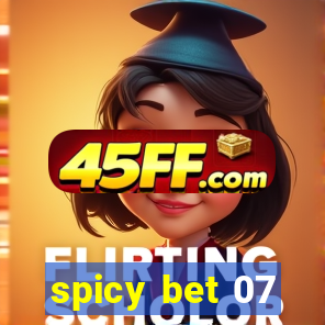 spicy bet 07